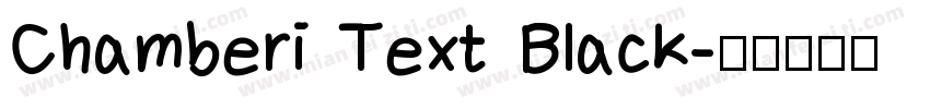 Chamberi Text Black字体转换